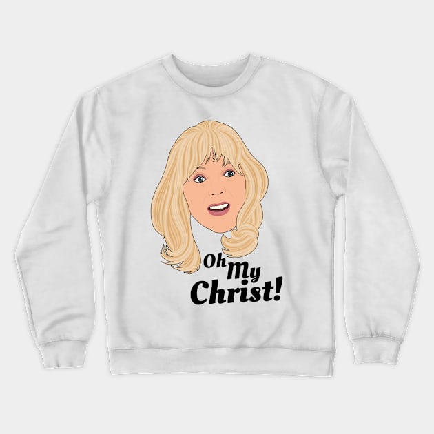 Gavin And Stacey Oh My Christ! Crewneck Sweatshirt by Jakmalone